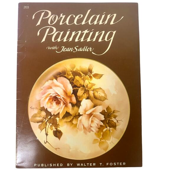 'Porcelain Painting' with Jean Sadler # 203 Softcover Art Instruction Guide - Picture 1 of 4